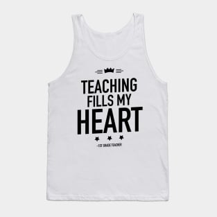 Teaching fills my heart 1st grade teacher Tank Top